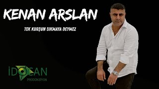 Kenan Aslan Tek Kurşun Sıkmaya Deymez Resimi