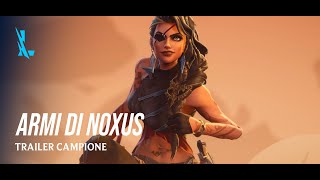 Armi di Noxus | Trailer campioni - League of Legends: Wild Rift