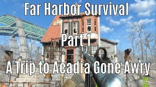 Far Harbor: Blind Survival Let&#39;s Play (Part 1) A Trip to Acadia Gone Awry