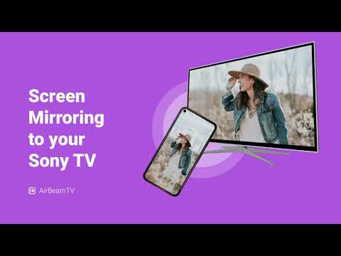 Como instalar a aplicação AirBeamTV Screen Mirroring na sua aplicação Sony  Android TV - AirBeamTV