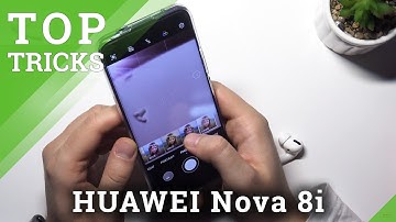 Camera Top Tricks in HUAWEI Nova 8i – Find Best Camera Options