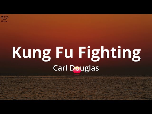 Carl Douglas - Kung Fu Fighting (Lyrics) class=