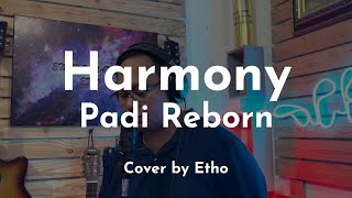 Harmony PADI Reborn (Cover) by ETHO