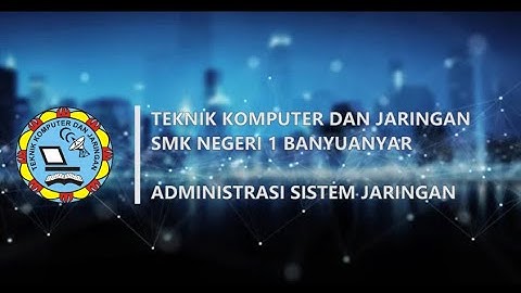 2.  KONFIGURASI MIKROTIK (UJI KOMPETENSI ADMINISTRASI SISTEM JARINGAN)