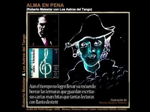 ALMA EN PENA - tango - Roberto Malestar con Los Astros del Tango