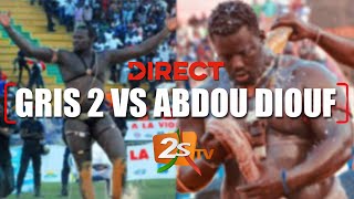 [?DIRECT ARÈNE NATIONALE] COMBAT GRIS 2 VS ABDOU DIOUF | AVEC BECAYE MBAYE ET MODOU MBAYE