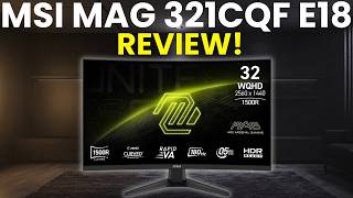 MSI MAG 321CQF E18 Review: Worth It Budget QHD Gaming Monitor?