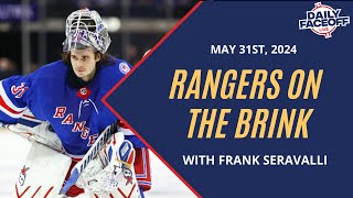 Rangers on the Brink | Daily Faceoff LIVE Playoff Edition - May 31st