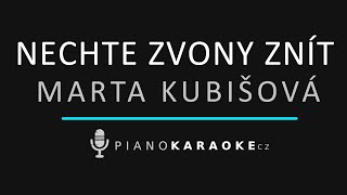 Marta Kubišová - Nechte zvony znít | Piano Karaoke Instrumental