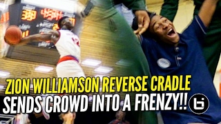 Zion Williamson INSANE Cockback \& Reverse Cradle Sends Crowd into a FRENZY! SCISA Rd. 1 Highlights!