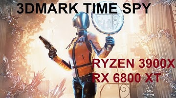 Ryzen 3900X + RX 6800 XT Time Spy Benchmark