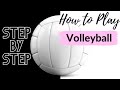 How to play volleyball for beginners stepbystep