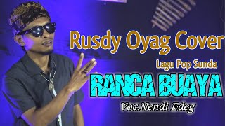 Lagu Pop Sunda Ranca Buaya II Nendi edeg II Rusdy Oyag Cover