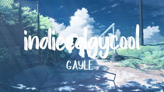 indieedgycool - GAYLE (Lyrics + Vietsub) ♫