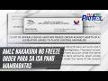 AMLC nakakuha ng freeze order para sa isa pang mambabatas | TV Patrol