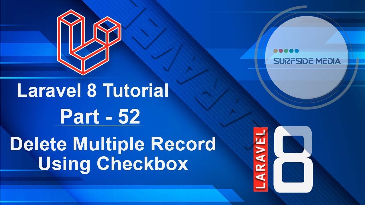 Laravel 8 Tutorial - Delete Multiple Record Using Checkbox