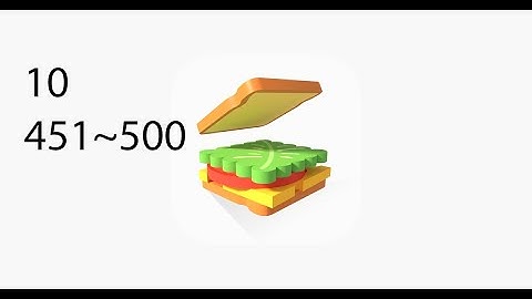 Sandwich! Game - (451-500) levels - ios & android - app store & play store - free to play games