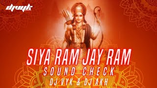 Siya Ram Jay Ram dj remix Soundcheck  DJ AKH hard remix songs