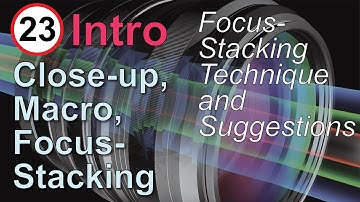Focus-Stacking Technique: Close-up, Macro Photography, and Focus Stacking, Part 23
