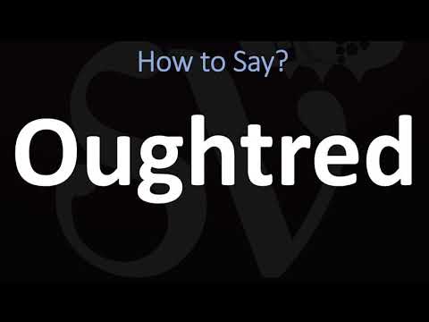 How to Pronounce Oughtred? (CORRECTLY)