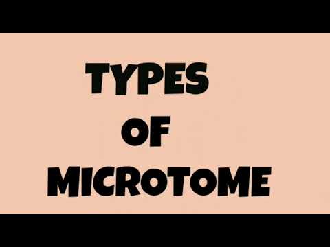 Vidéo: Quels sont les types de microtome ?