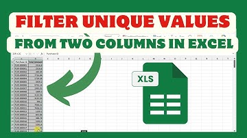 How To Filter Unique Values From Two Columns In Excel