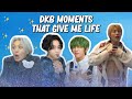 DKB moments that give me life