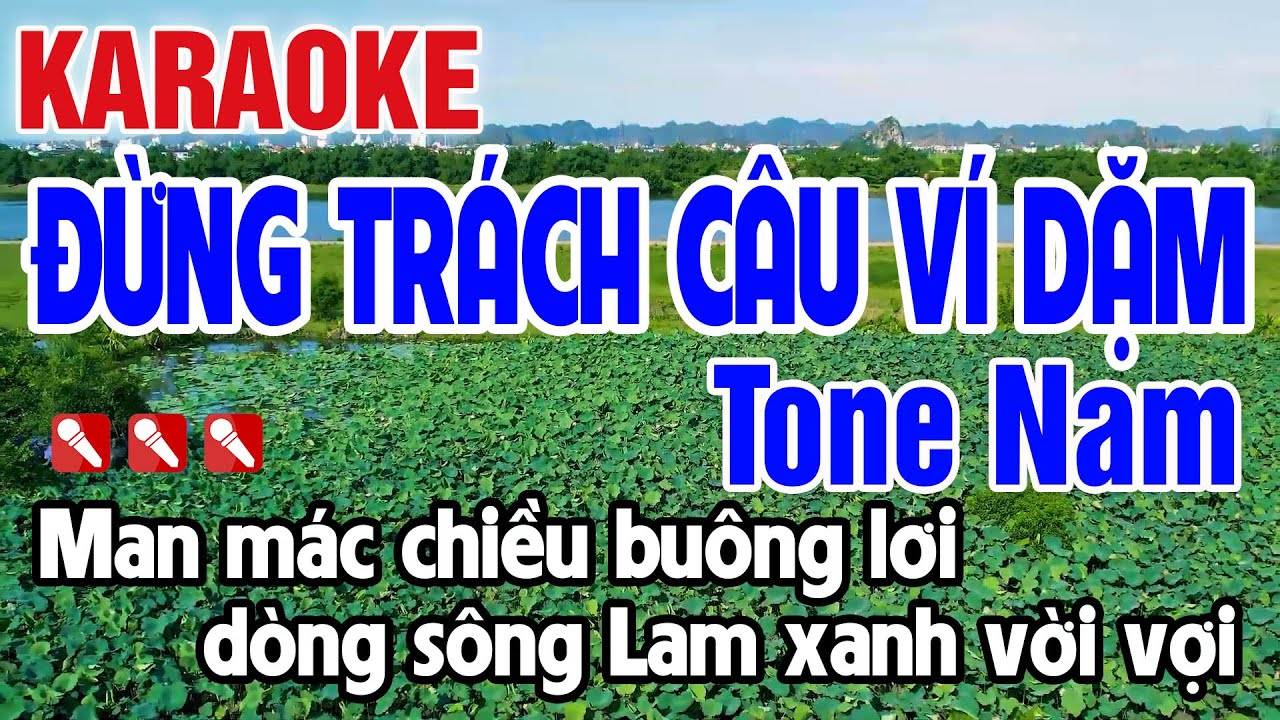 Đừng Trách Câu Ví Dặm Karaoke Tone Nam Nhạc Sống - ST: Cáp Anh Tài  - Nguyên Minh Media