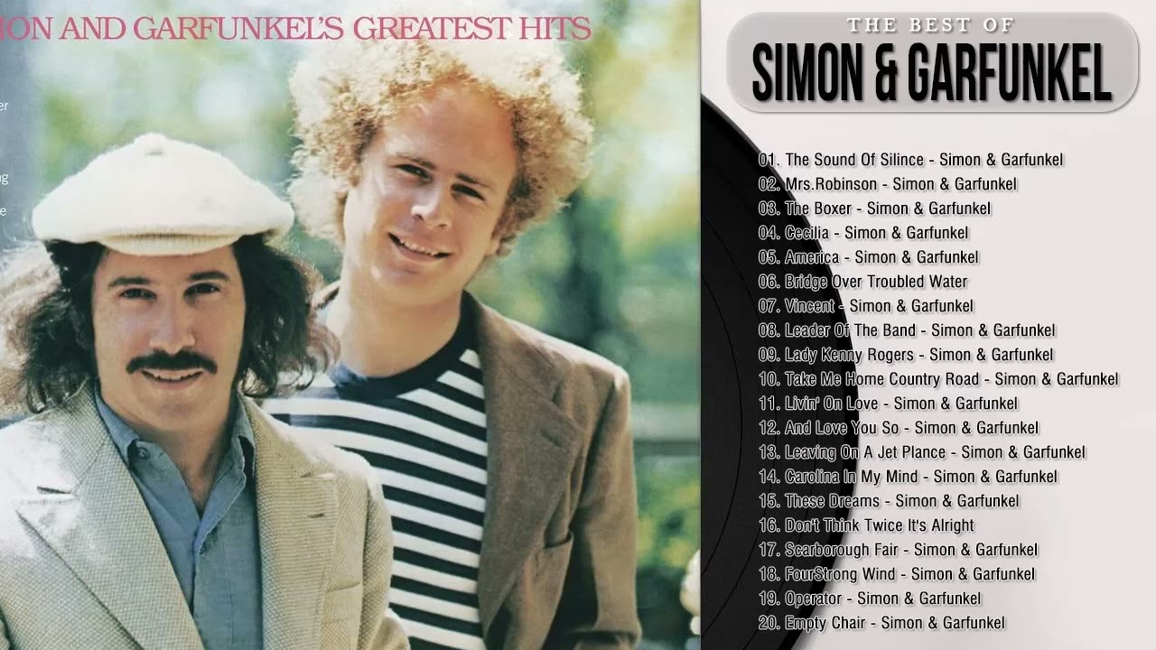 Simon And Garfunkel Greatest Hits Full Album   Simon And Garfunkel  Best Songs