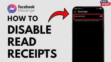 How To Disable Read Receipts On Messenger - Full Guide