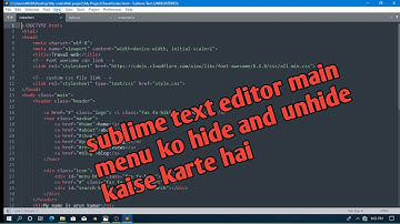 sublime text editor main menu ko hide and unhide kaise karte hai || sublime text editor tutorial