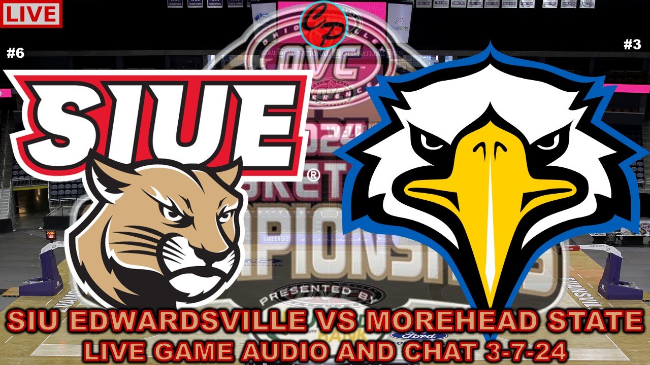 6 SIUEDWARDSVILLE vs 3 MOREHEAD STATE OHIO VALLEY BASKETBALL