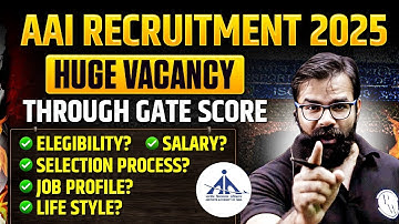 AAI Recruitment 2025 Through GATE | Eligibility | Salary | Lifestyle | Selection Process