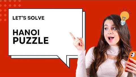 Let’s solve Hanoi puzzle 🧩