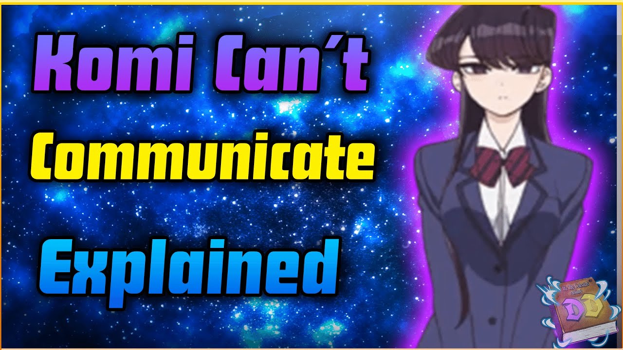 Why Komi Can't Communicate explained