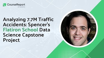 Analyzing 7.7M Traffic Accidents: Spencer’s Flatiron School Data Science Capstone Project
