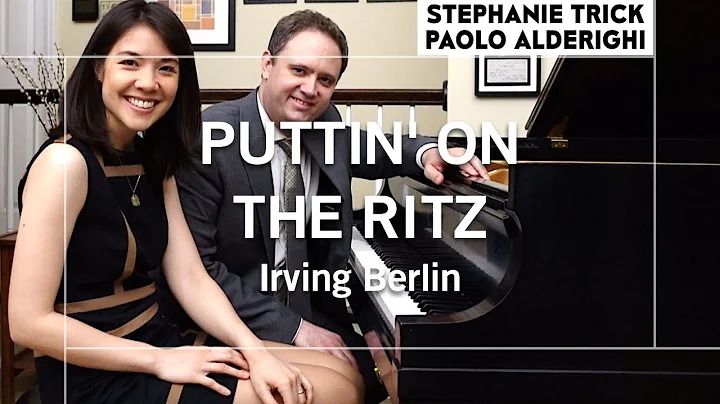 PUTTIN' ON THE RITZ | Stephanie Trick & Paolo Alde...
