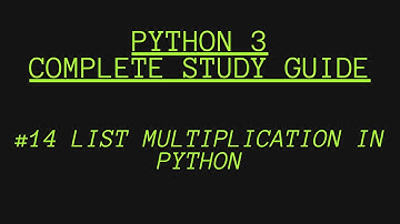 #14 List Multiplication in Python 3 | Python for beginners | 2021