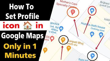 How To set Google Map Profile Inoc | Edit Your Label in Google Map