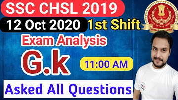 SSC CHSL 2019 | 12 oct 1st shift G.k All Asked Questions |