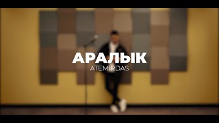 Atemirdas - Аралык (official video) 2024