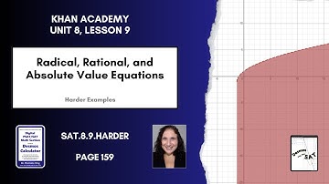 SAT.8.9.Harder: Radical, Rational, and Absolute Value Equations, page 159