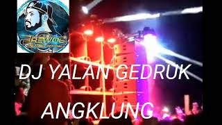 DJ_YALAN_GEDRUK ANGKLUNG FULL BASS || MAS BRE CHANNEL ft AKKA PRODUCTION