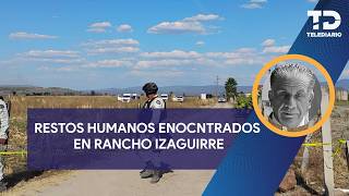Human Remains Found In Rancho Izaguirre