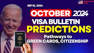 Just Now: Visa Bulletin October 2024 Predictions | Green Card Priority Date Movements October 2024