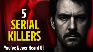 Shocking Stories of 5 Serial Killers You’ve Never Heard Before | Serial Killer Documentary