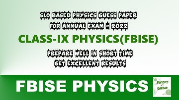 Guess paper 2022 physics class 9 fbise