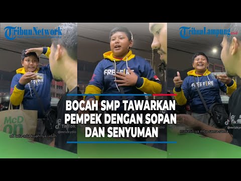 VIRAL BOCAH SMP TAWARKAN PEMPEK DENGAN SOPAN DAN SENYUMAN | @TRIBUNLAMPUNGNEWSVIDEO