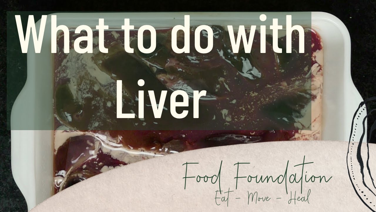 Best way to eat liver and why YouTube
