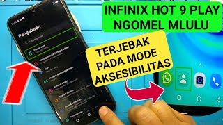 Cara Atasi Infinix Hot 9 Play Masuk Mode Aksesibilitas // Tidak Bisa Di Sentuh Dan Di Geser